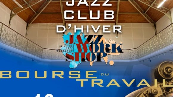 JAZZ WORK SHOP – Grand Jazz Club d&rsquo;hiver